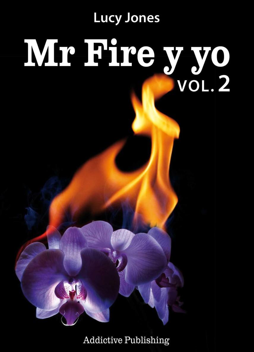 Portada de Mr Fire y yo – Volumen 2 (Spanish Edition)